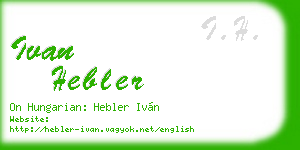 ivan hebler business card